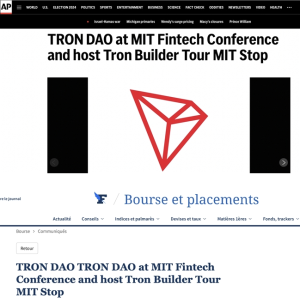 外媒聚焦TRON亮相MIT金融科技大会 TRON Builder Tour 2024首站启幕 - 